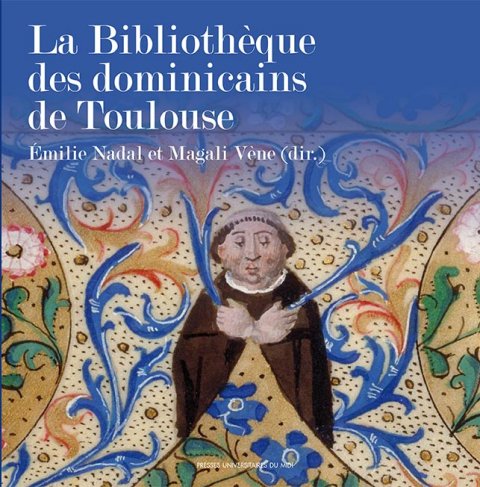 La Bibliothèque Des Dominicains De Toulouse